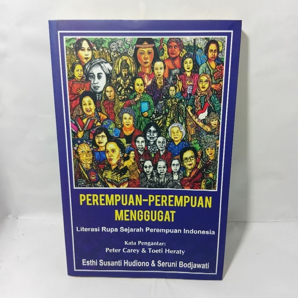 PEREMPUAN-PEREMPUAN MENGGUGAT literasi Rupa Sejarah Perempuan Indonesia