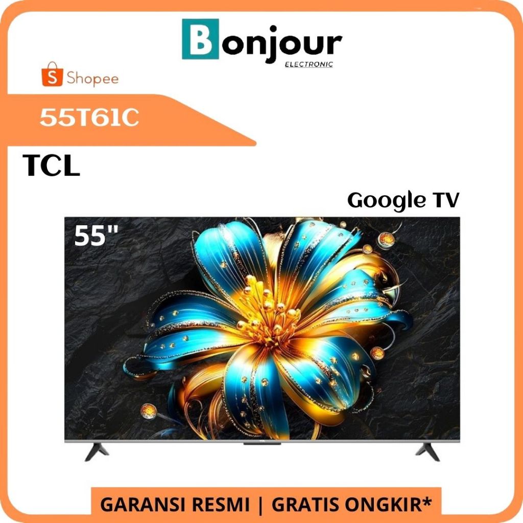 QLED TV TCL 55T61C 4K HDR 10+ QLED 55 Inch Google TV 55T61C TCL 55 Inci