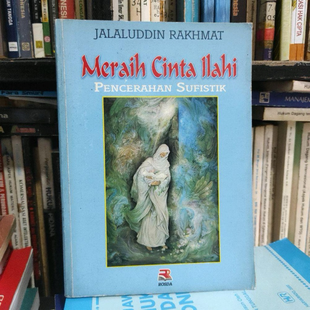meraih cinta ilahi pencerahan sufistik by Jalaluddin rakhmat ORIGINAL