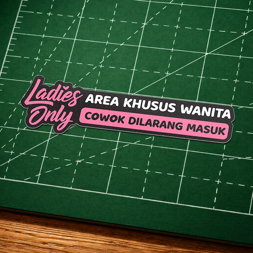 Sticker vynil sign area khusus wanita ladies only cowok dilarang masuk karakter lucu