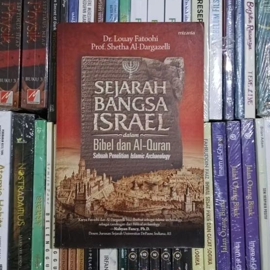 Sejarah Bangsa Israel Dalam Bibel Dan Al-quran By Louay Fatoohi & Shetha Al-Dargazelli ORIGINAL