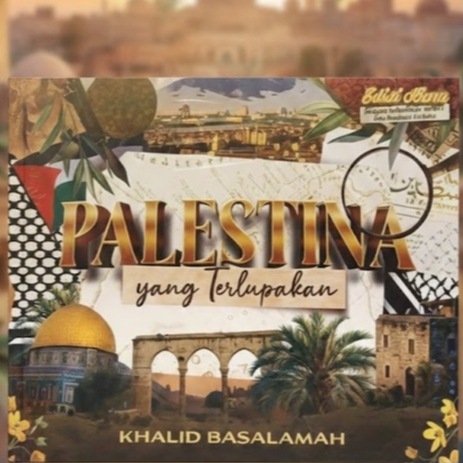 Buku Palestina Yang Terlupakan Karya Ustadz Khalid Basalamah