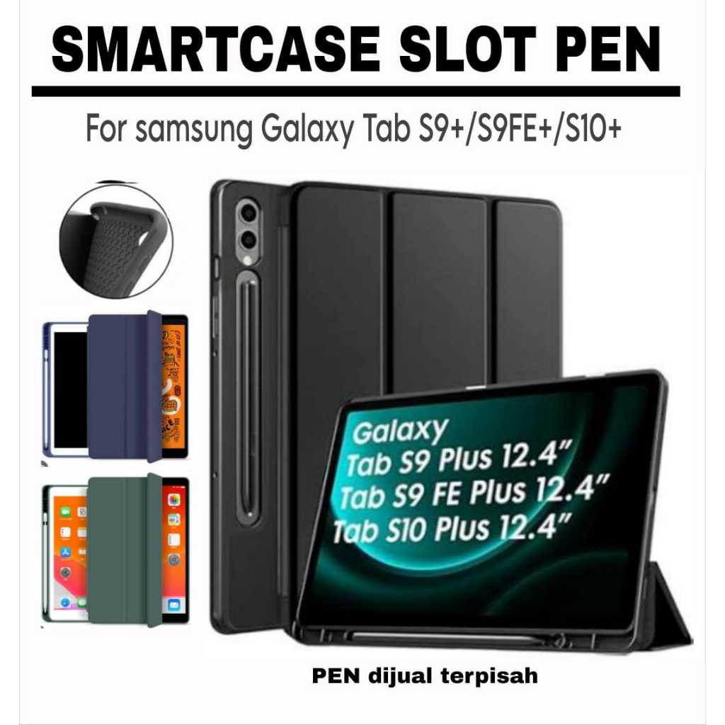Smartcase Slot Pen Samsung Tab S9+/S10+/S9FE+ \ softcase Samsung Tab S9 fe plus \ Case Samsung Tab S