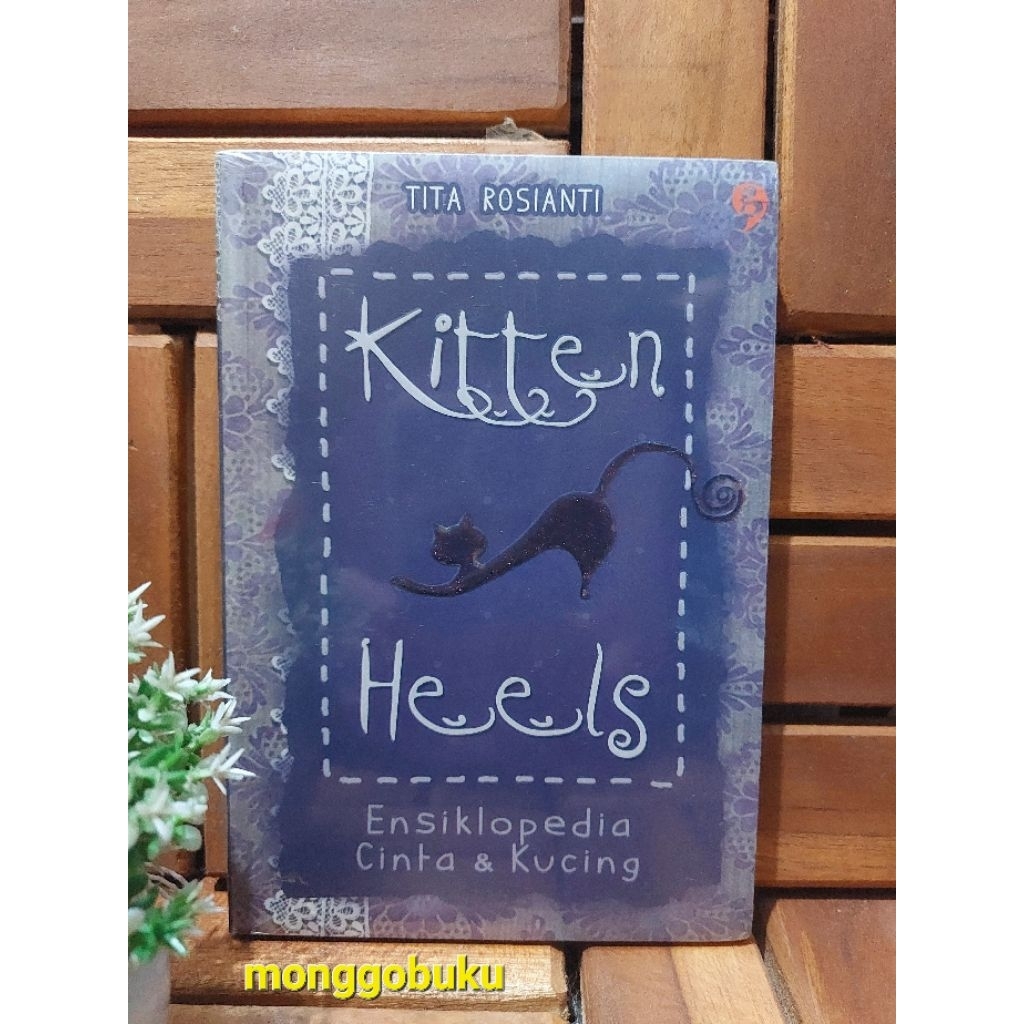TITA ROSIANTI : KITTEN HEELS ENSIKLOPEDIA CINTA & KUCING