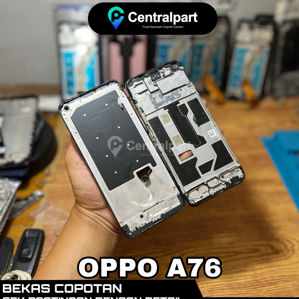 [F]FRAME RANGKA TULANGAN LCD FOR OPPO A76 ORIGINAL COPOTAN
