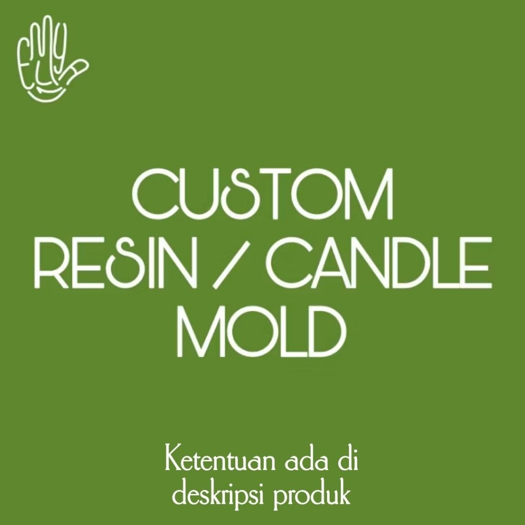 [TUTUP HINGGA 1 APRIL] Custom Mold / Cetakan Resin