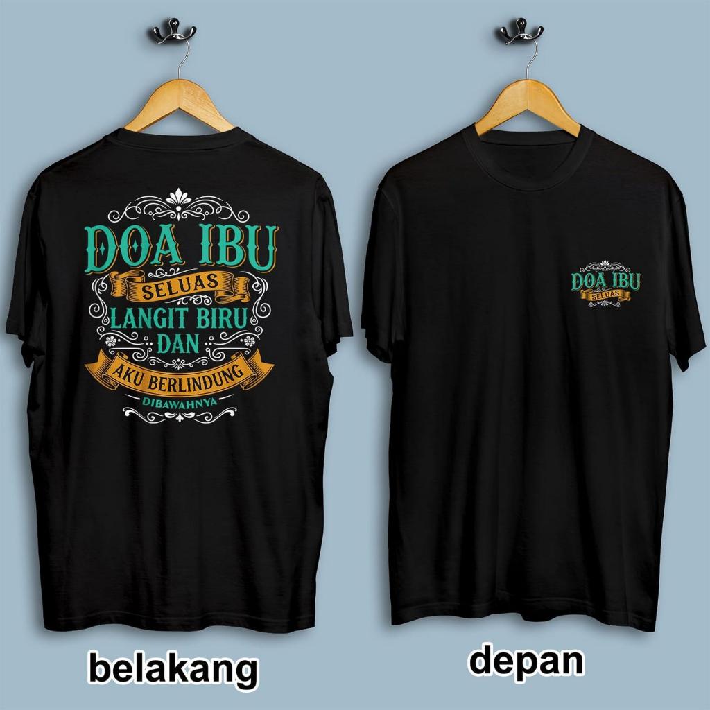 Doa Ibu Seluas Langit Biru Dan Aku Berlindung Kaos Pria Wanita Dewasa Distro Kaos Bahan Polyester Pr