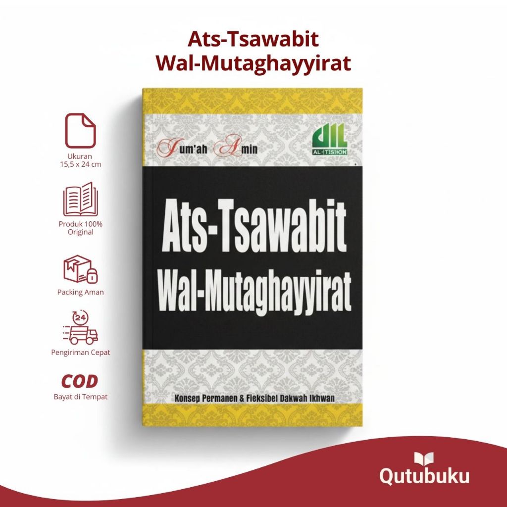 Ats-Tsawabit Wal-Mutaghayyirat: Konsep Permanen & Fleksibel Dakwah Ikhwan