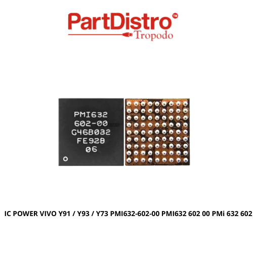 IC POWER VIVO Y91 / Y93 / Y73 PMI632-602-00 PMI632 602 00 PMi 632 602