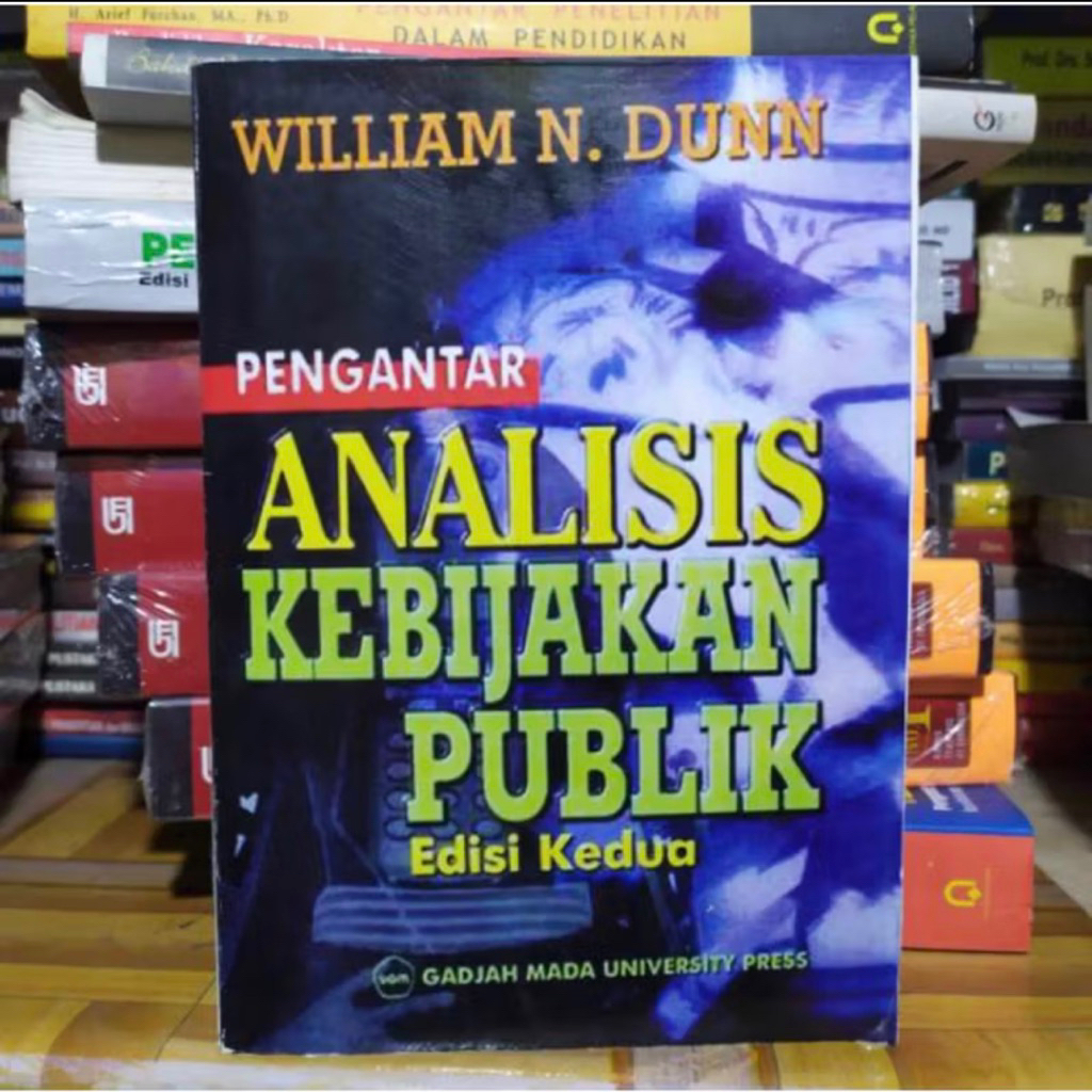 Pengantar analisis kebijakan publik edisi kedua william dunn
