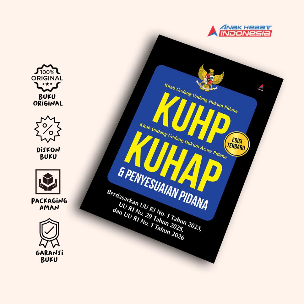 Kuhp, Kuhap & Penyesuaian Pidana : Berdasarkan Uu Ri No. 1 Tahun 2023, Uu Ri No. 20 Tahun 2025, Dan 