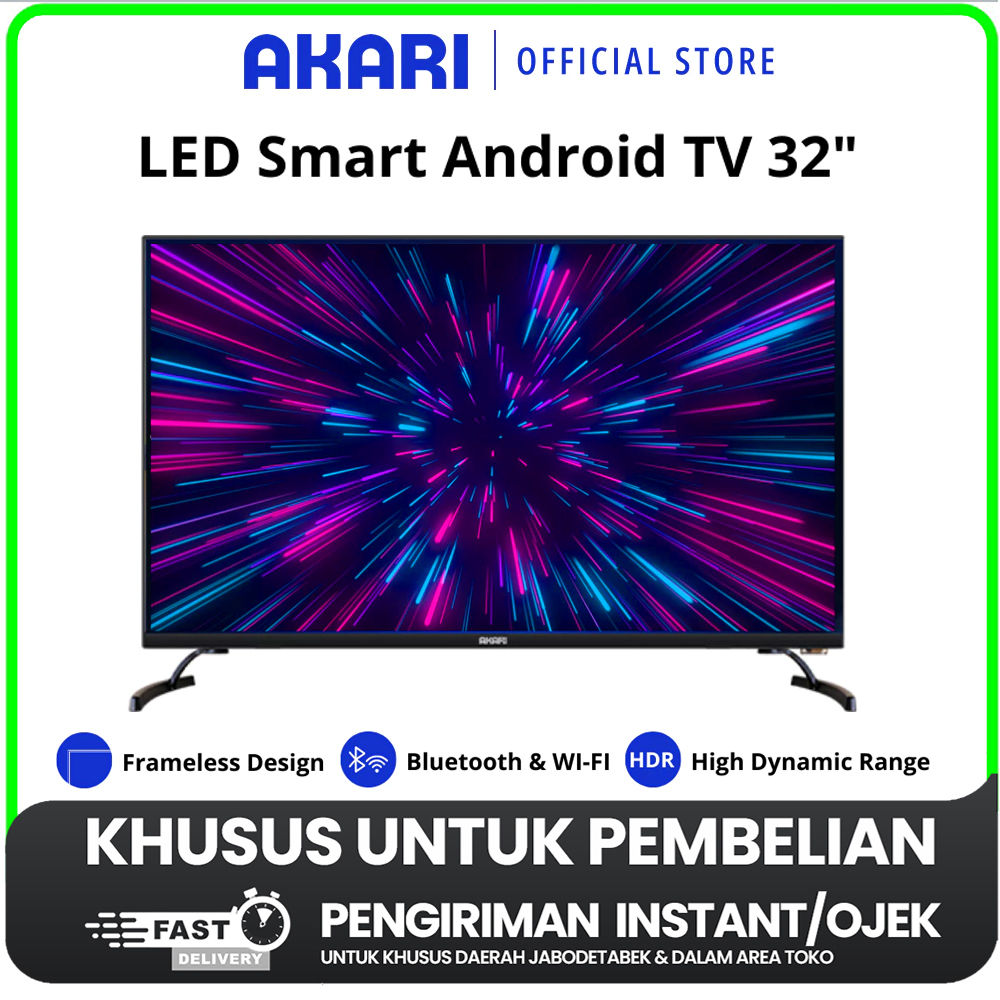 [KHUSUS INSTANT] LED TV ANDROID SMART TV AKARI AT-5432S Layar 32 inch - TERBARU