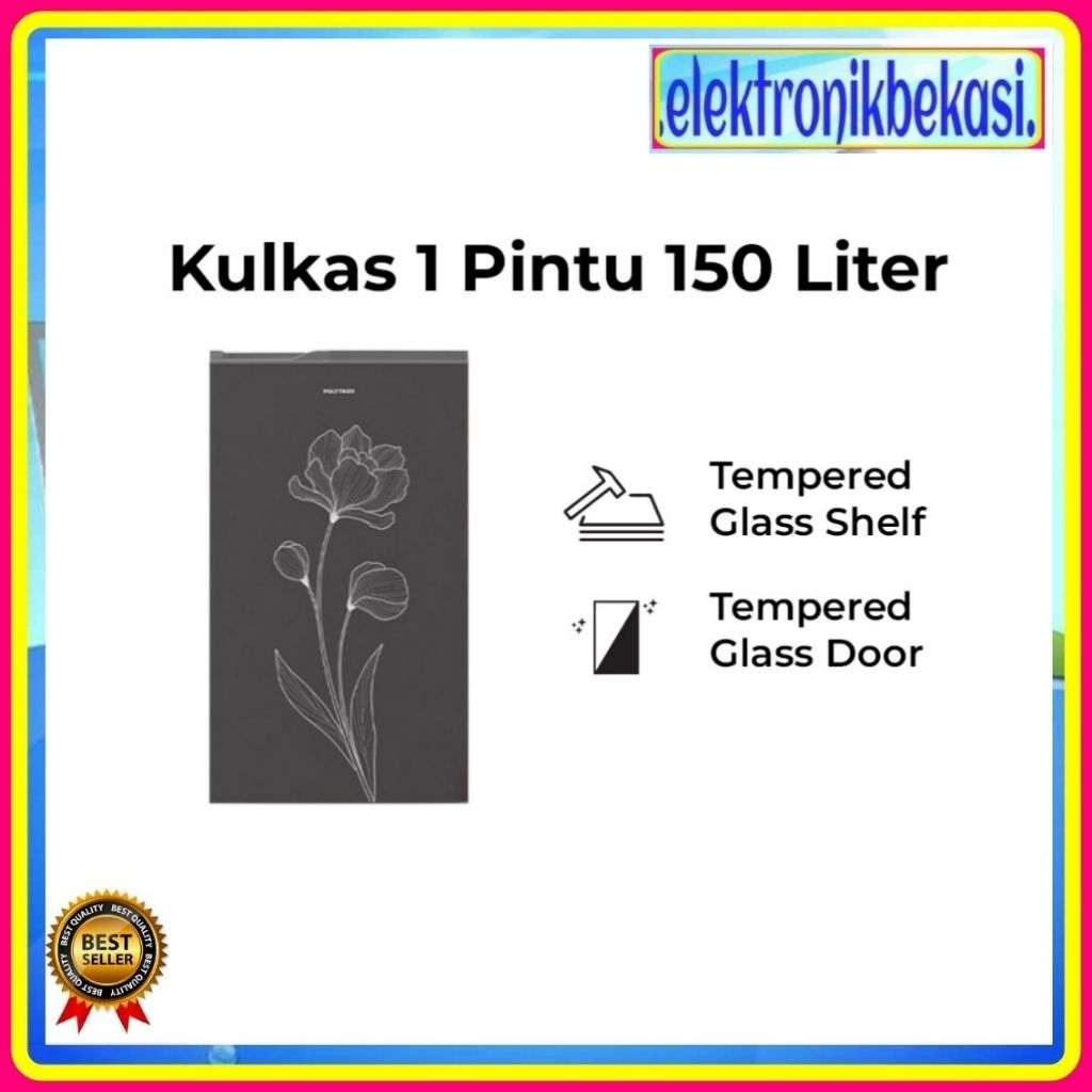 KULKAS POLYTRON PRB 157 TY / KULKAS POLYTRON 1 PINTU 1T0 LITER PRB 157TY / POLYTRON PRB-157TY