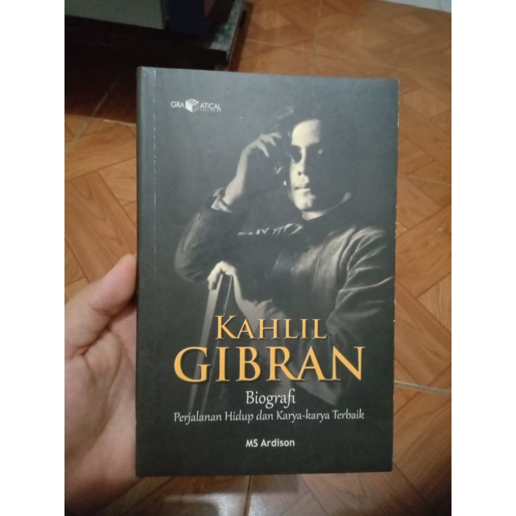 BUKU KAHLIL GIBRAN: BIOGRAFI PERJALANAN HIDUP DAN KARYA-KARYA TERBAIK