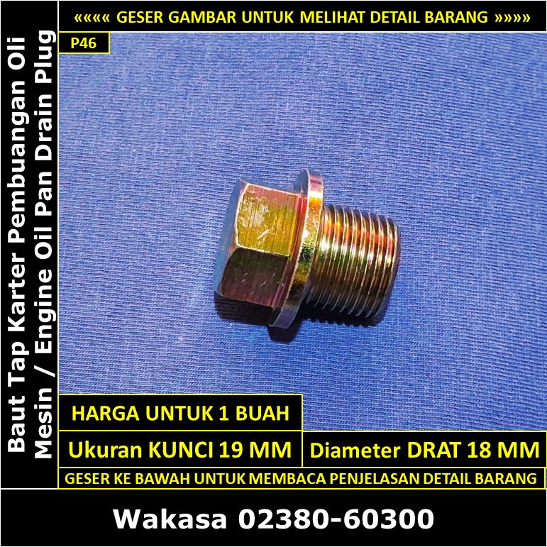 Baut Pembuangan Oli Mesin Toyota Land Cruiser Hardtop Diesel BJ40 1979-1984 3000 cc Wakasa W02380-60