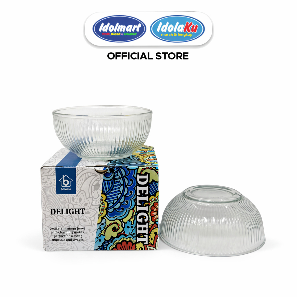 IDOLMART Mangkok Kaca B.Home Delight Medium Bowl Gelas Kaca Serbaguna untuk Hidangan & Dessert Bandu