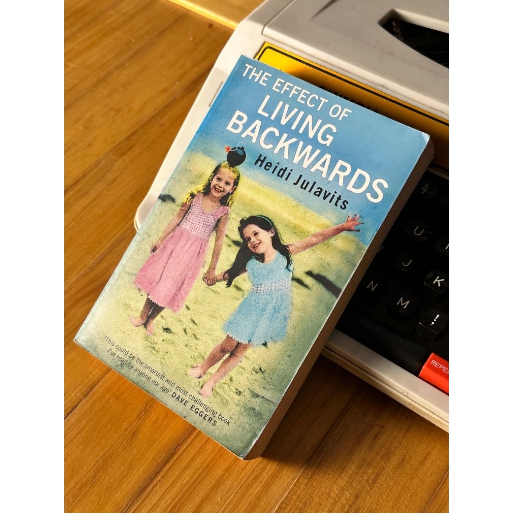 Novel The Effect Of Living Backwards - Heidi Julavis