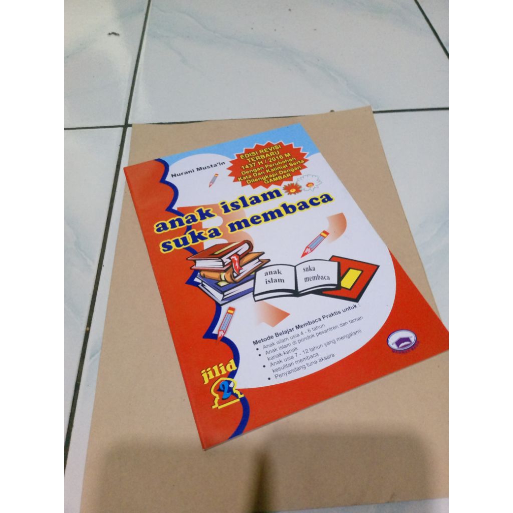 Buku Membaca Anak Islam Jilid 2 - Membantu Anak Usia 4-6 Tahun Belajar Membaca dengan Mudah