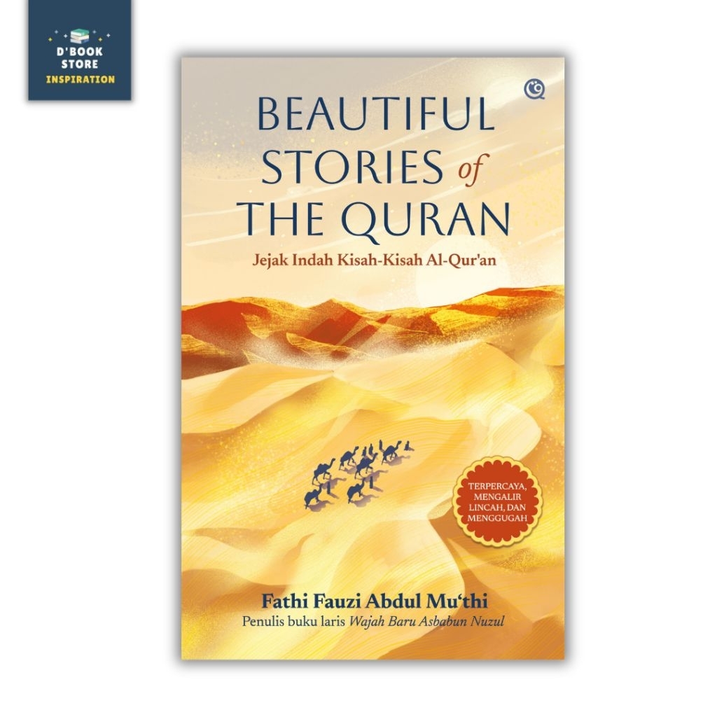 Beautiful Stories of The Qur'an: Jejak Indah Kisah-Kisah Al-Qur'an - Fathi Fauzi Abdul Mu'thi - Qaf 