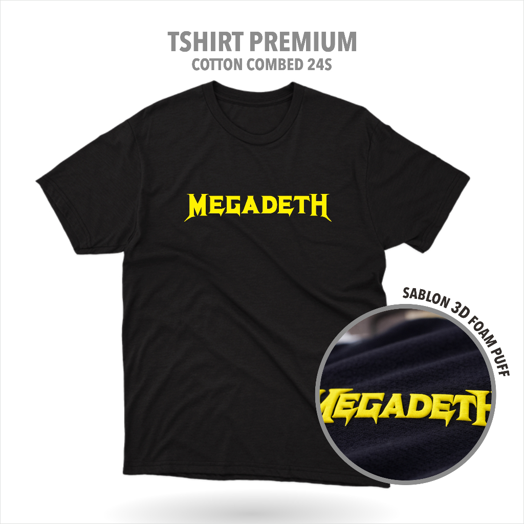 Designation - Kaos Band MEGADETH Cotton 24s  3D Puff Premium / Baju Distro Sablon Polyflex 3D Foam P