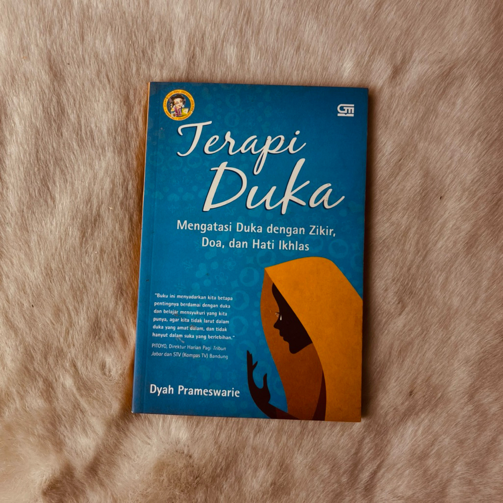 Buku Terapi Duka mengatasi Duka dengan Zikir Doa dan Hati Ikhlas Dyah Prameswarie