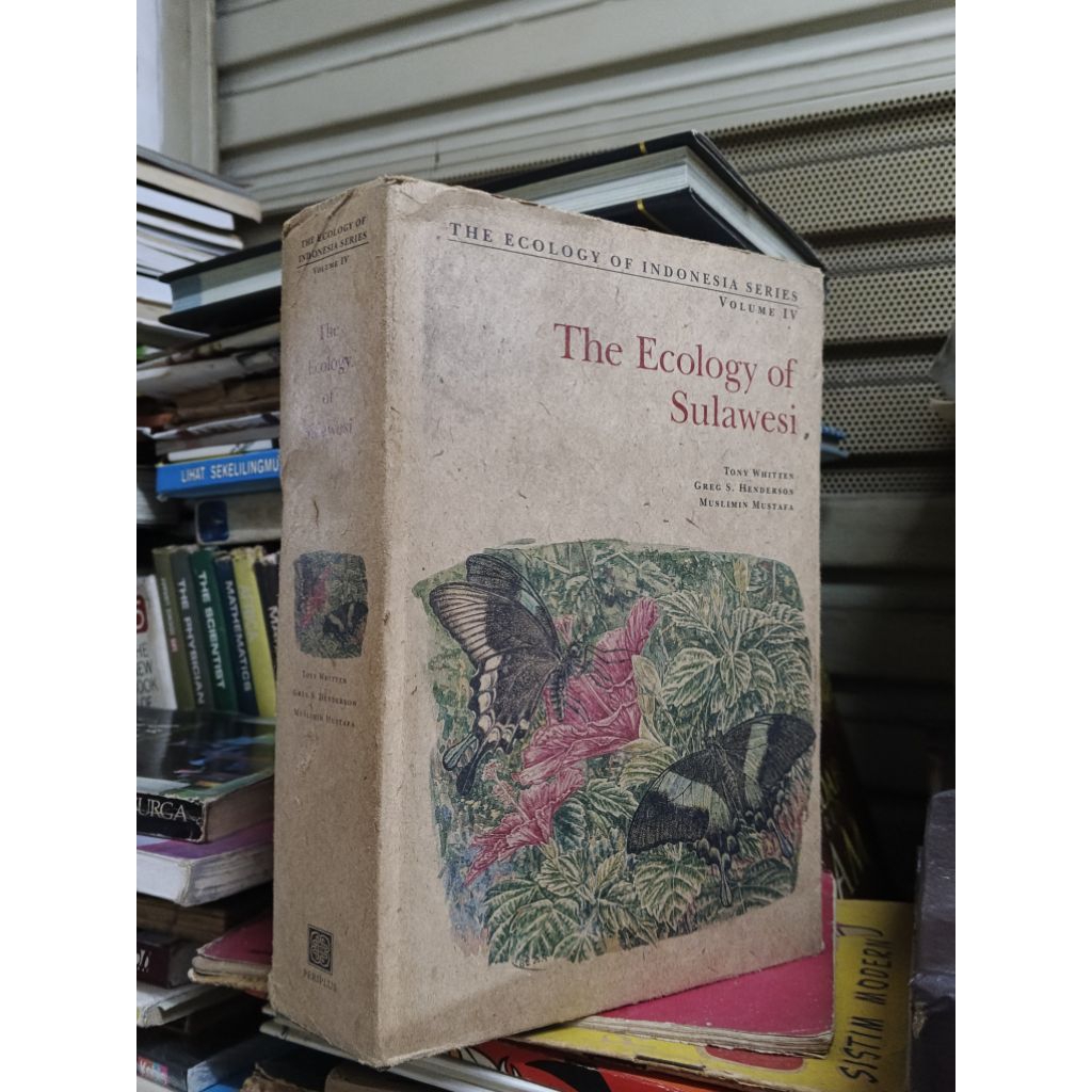 THE ECOLOGY OF SULAWESI - Tony Whitten, Greg S. Henderson, dan Muslimin Mustafa