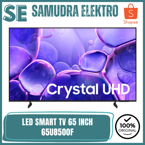 TV SAMSUNG 65U8500F LED 65 INCH CRYSTAL UHD 4K SMART TV 2025 UA65U8500FKXXD