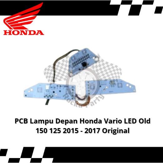 PCB Lampu Depan Honda Vario LED Old 150 125 2015 - 2017 Original
