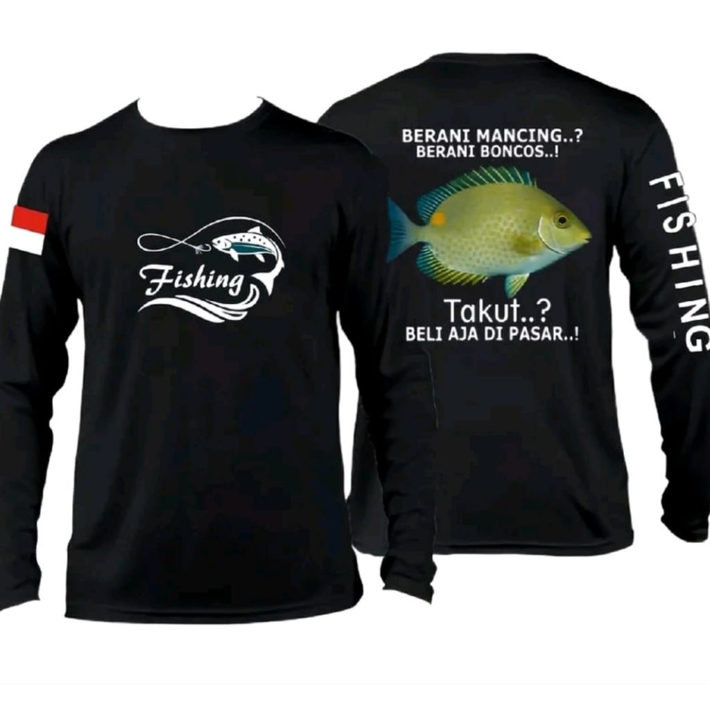 Kaos  Fishing Berani Mancing Berani Boncos Dtg Ikan Bawal Lengan Panjang Distro Unisex