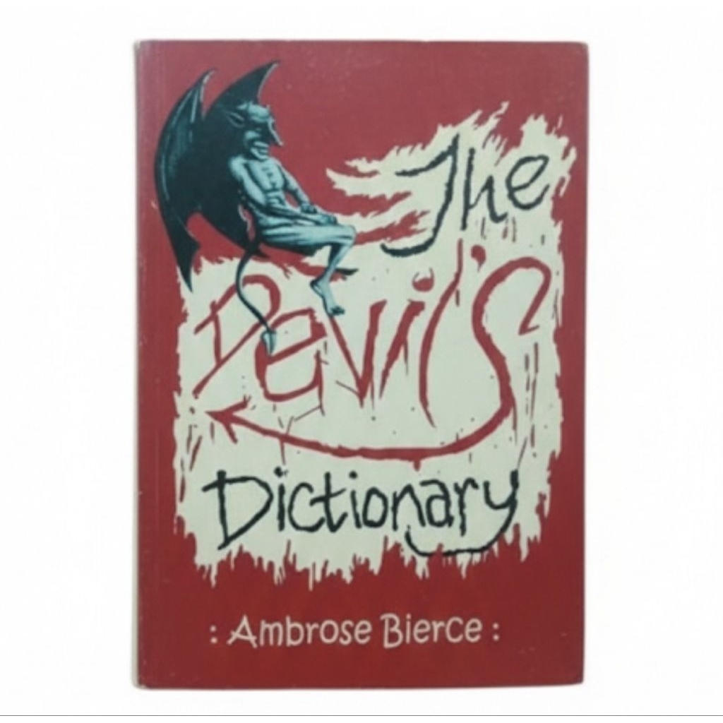 Devil's Dictionary by Ambrose Bierce