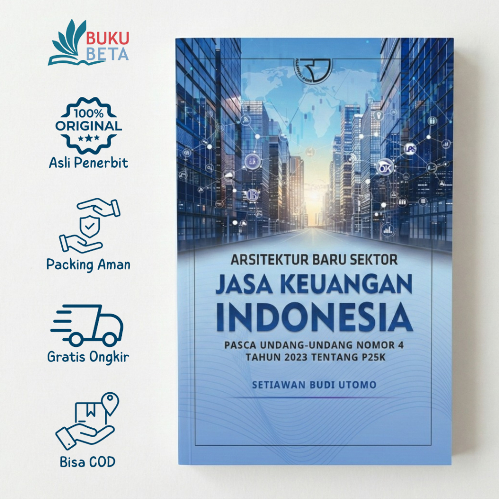 Arsitektur Baru Sektor Jasa Keuangan Indonesia - Setiawan Budi Utomo