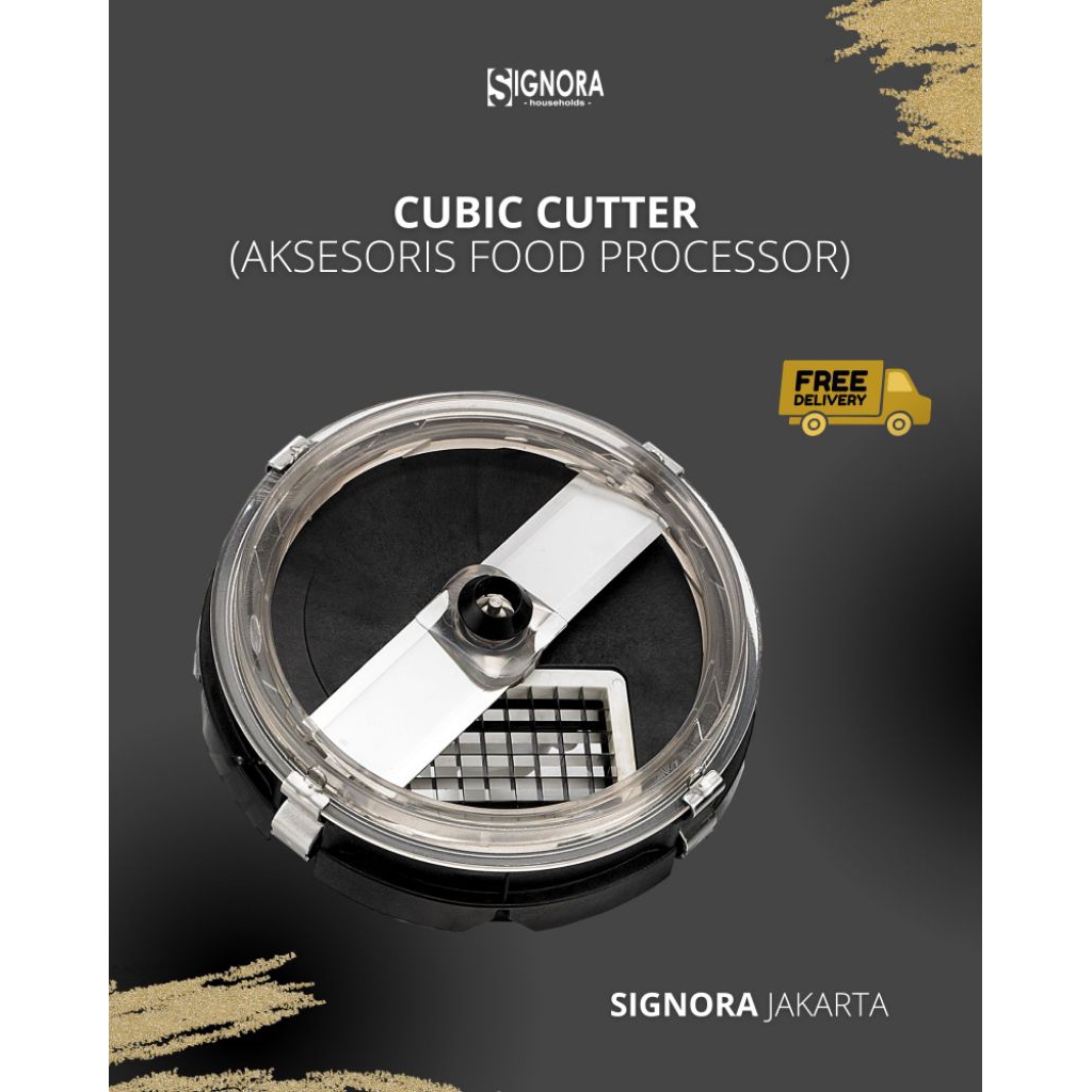 SIGNORA - Aksesoris cubic cutter food processor