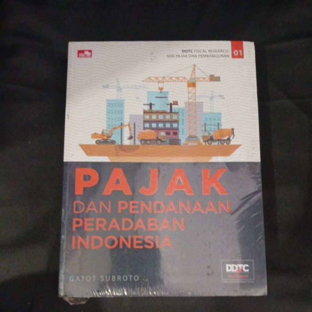 Pajak dan pendanaan peradaban indonesia seri pajak dan pembangunan 01
