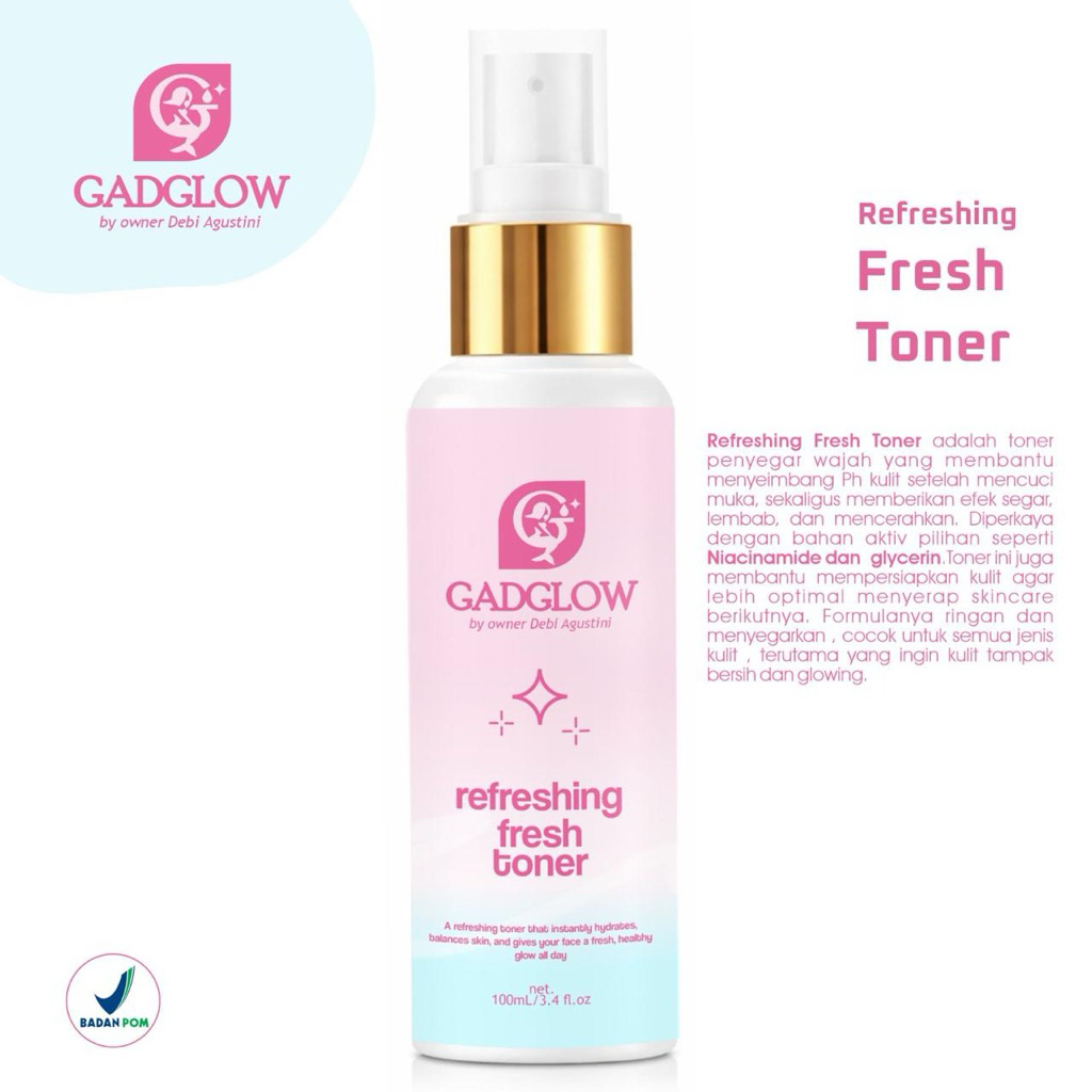GAD GLOW by Debi Fresh Toner - Toner Wajah Segar dengan Niacinamide & Glycerin untuk Kulit Lebih Opt