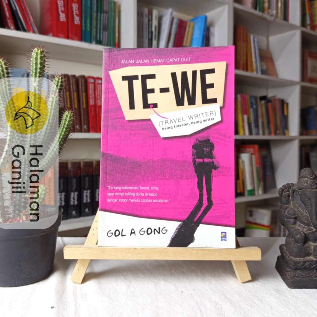 Te-We (Travel Writer) : Jalan-Jalan Hemat Dapat Duit - Gola Gong - KPG