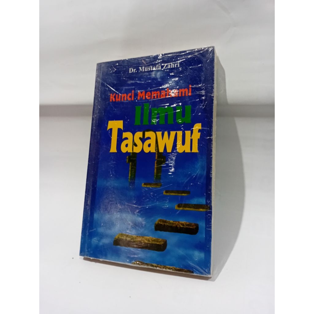 Buku Kunci Memahami Ilmu Tasawuf Dr.Mustafa Zahri