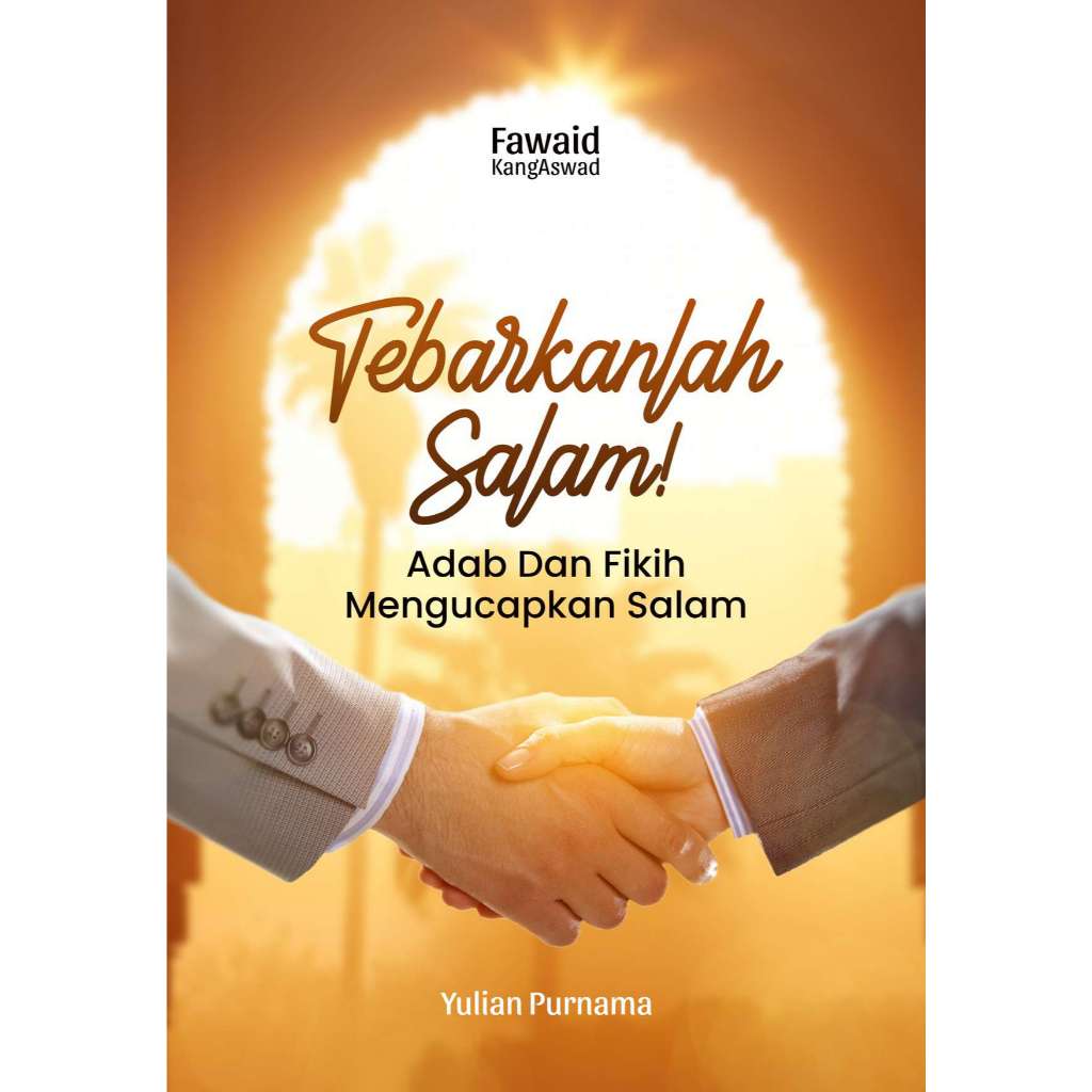 Buku Tebarkanlah Salam Adab dan Fikih Mengucapkan Salam
