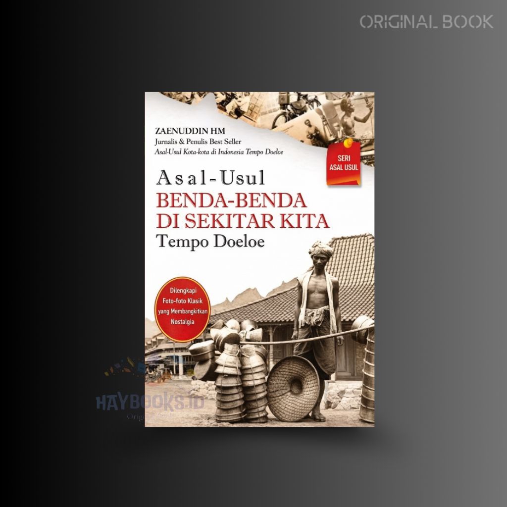 Buku Asal-Usul Benda-Benda di Sekitar Kita: Tempo Doeloe