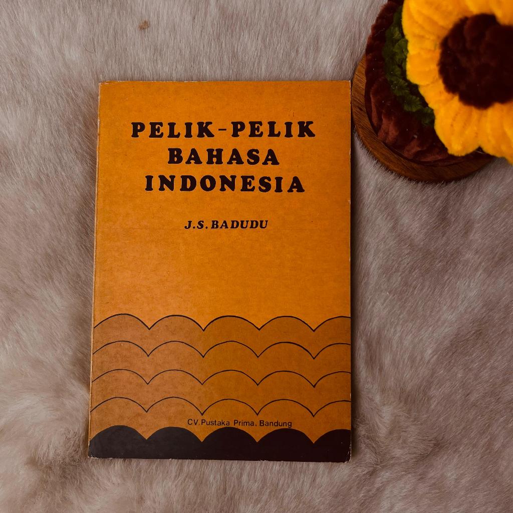 Buku Pelik-Pelik Bahasa Indonesia JS Badudu