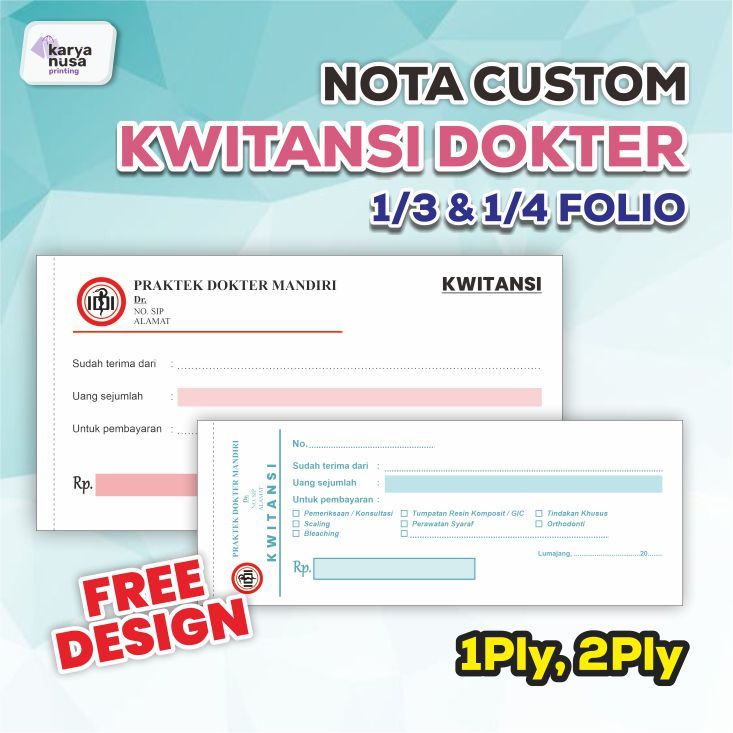 Nota Kwitansi Dokter Custom Ukuran 1/3 F4 1/4 F4 isi 50 Lembar HVS NCR Tanpa Karbon Untuk Klinik