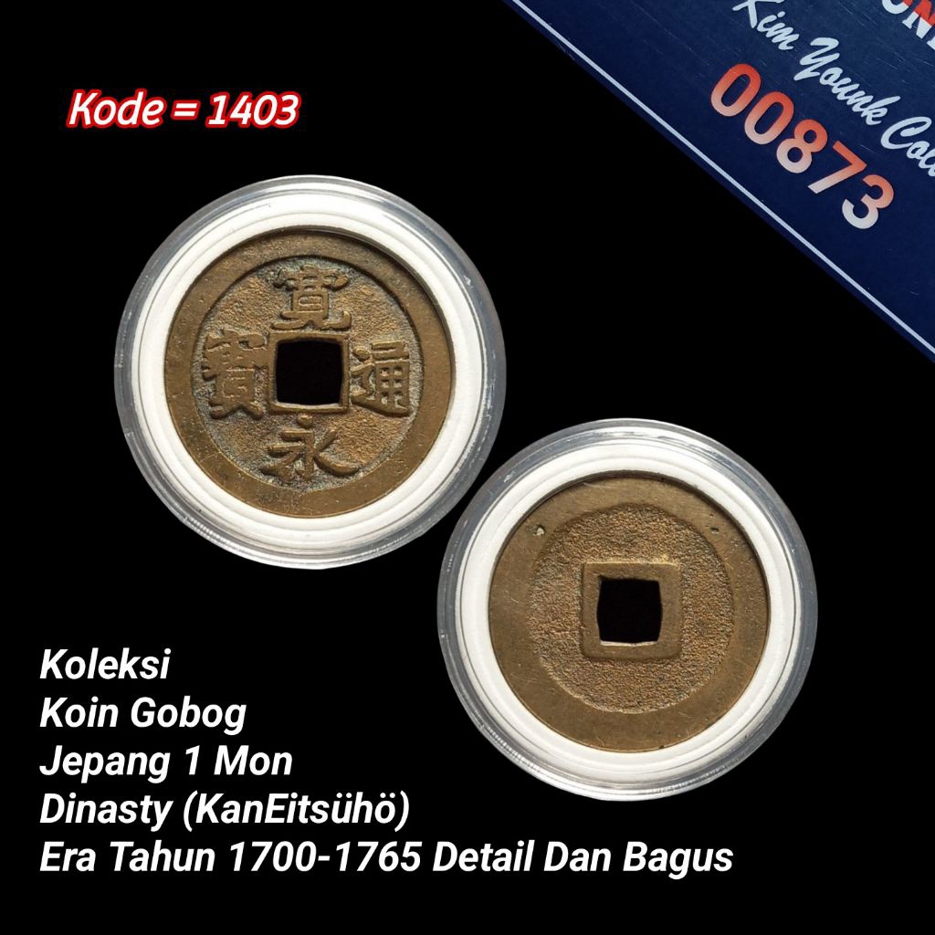 Dinasty (kanEitsūhō) Koin Gobog 1 Mon JEPANG Years 1700-1765 KODE:1403