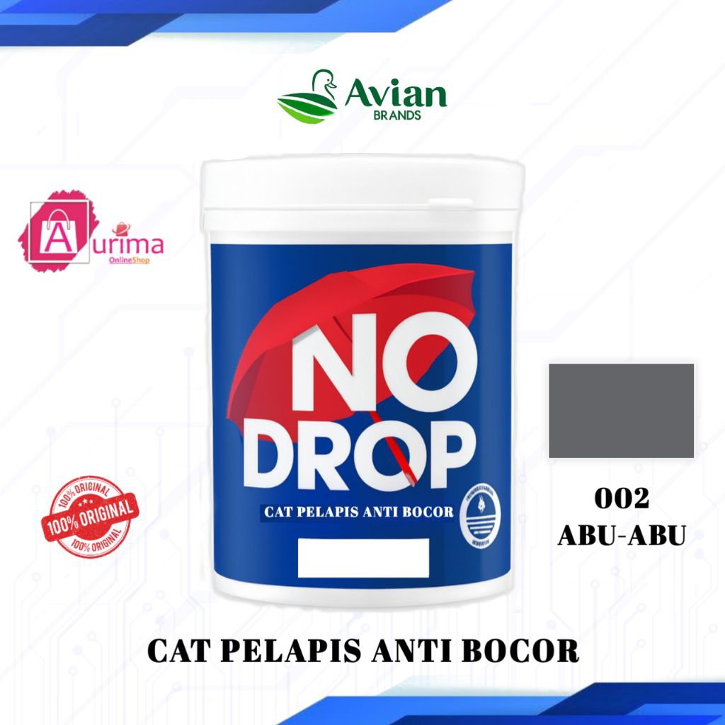 NO DROP CAT PELAPIS ANTI BOCOR WARNA ABU-ABU - 002 WATERPROOFING 1 KG NODROP AVIAN BRANDS