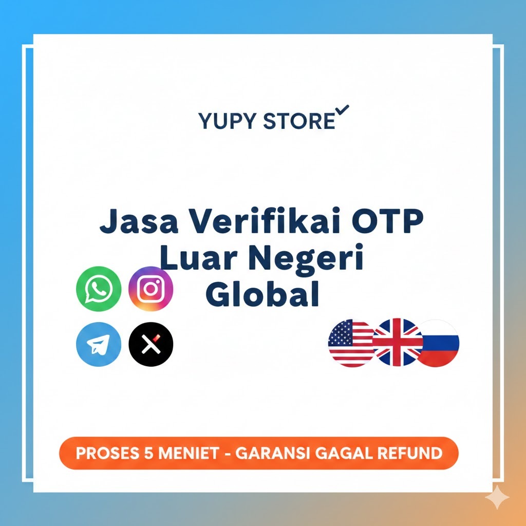 Jasa Verifikasi OTP Luar Negeri Global - Support WhatsApp Telegram Tiktok X FB - Proses Cepat & Mura
