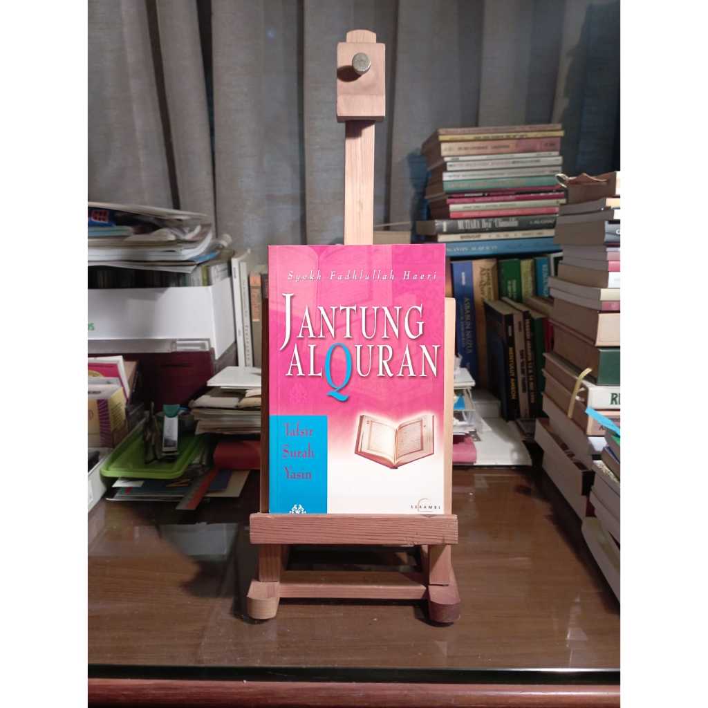 Jantung Al-Quran: Tafsir Surah Yasin - Syekh Fadhlullah Haeri