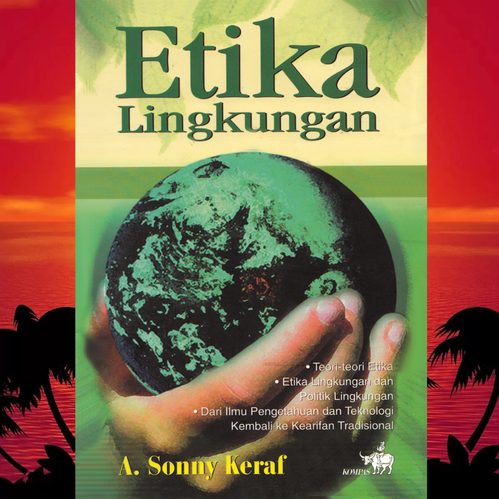 ETIKA LINGKUNGAN SONNY