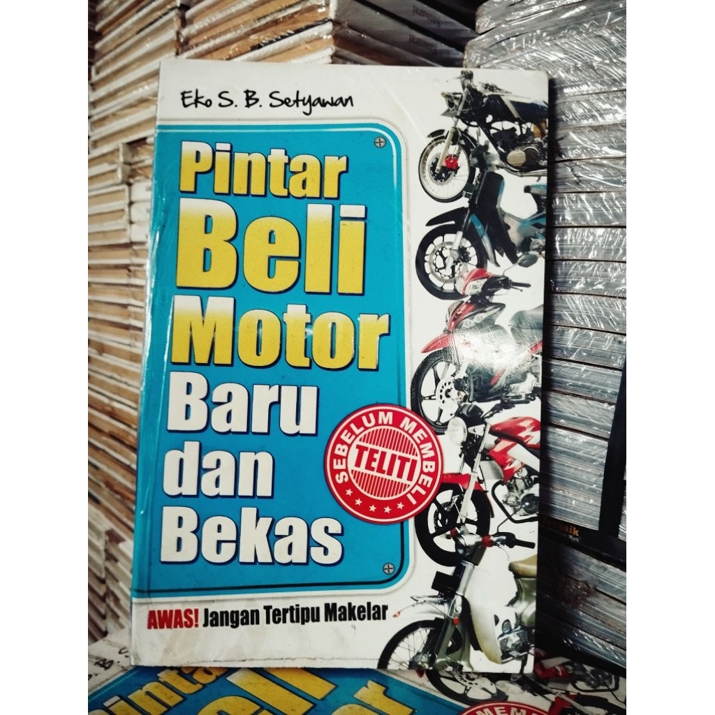 Buku Panduan: Pintar beli motor baru dan bekas. P3