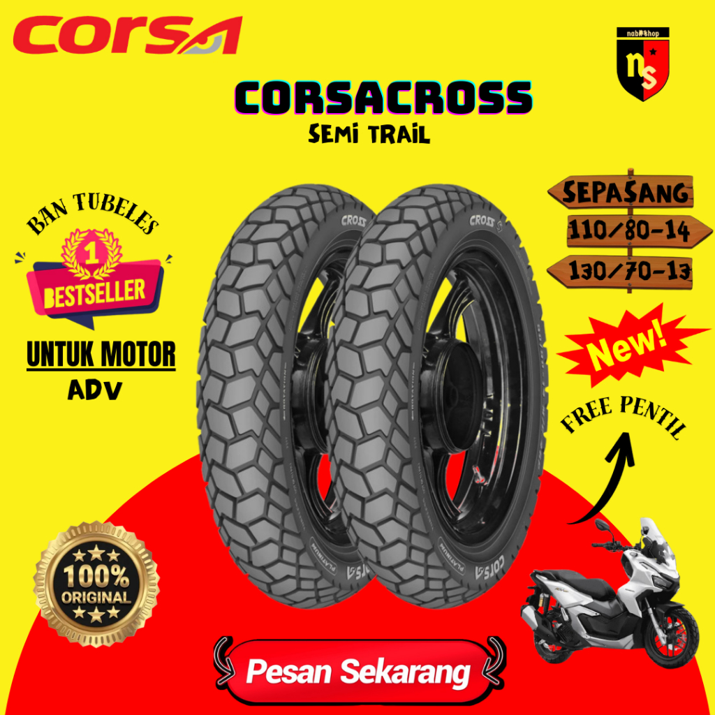 Ban Motor ADV 150 Paket CORSA CROSS S 110/80-14 dan 130/70-13 Tubeles free pentil / Ban Trail ADV Or
