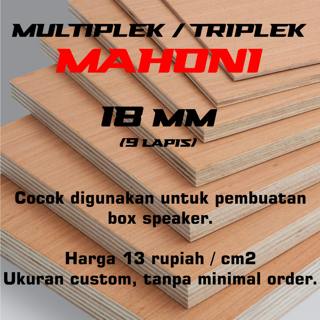 Triplek Mahoni / Setara Meranti 18 mm bahan box speaker