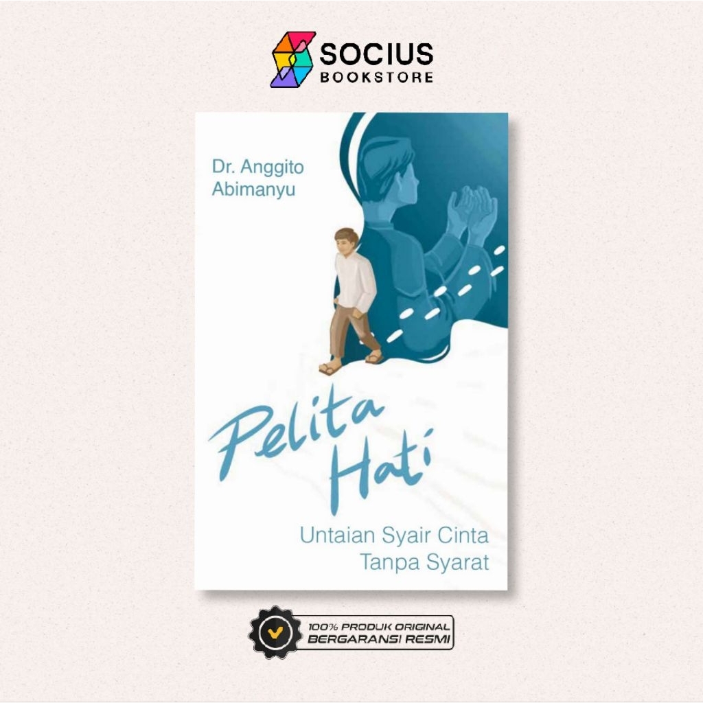 BUKU UMUM [ ORIGINAL ] PELITA HATI - ANGGITO ABIMANYU - REPUBLIKA - SOCIUS BOOKSTORE