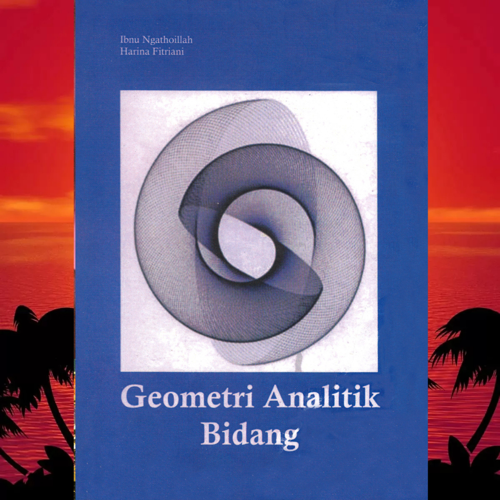 GEOMETRI ANALITIK BIDANG IBNU